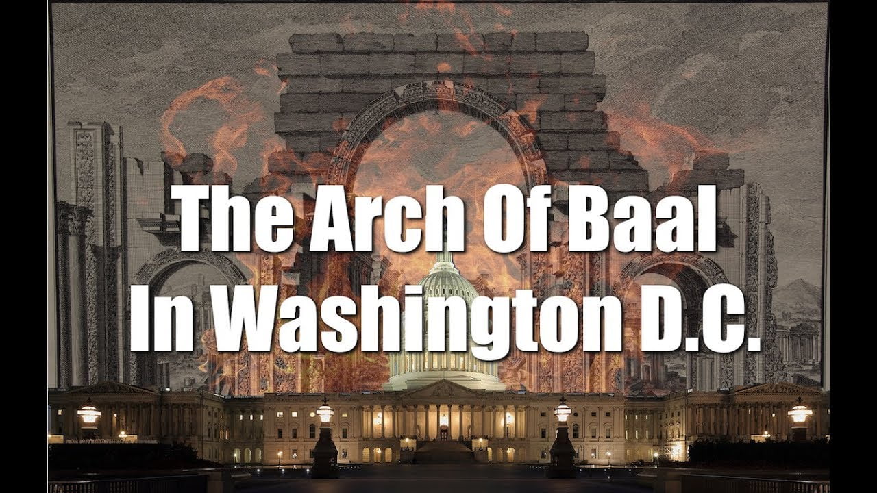 Why Was The Arch Of Baal In Washington Dc