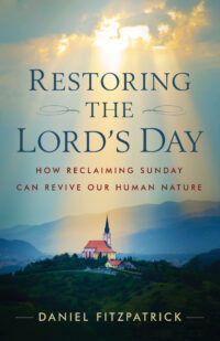 Restoring the Lord’s Day