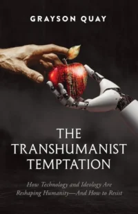 The Transhumanist Temptation