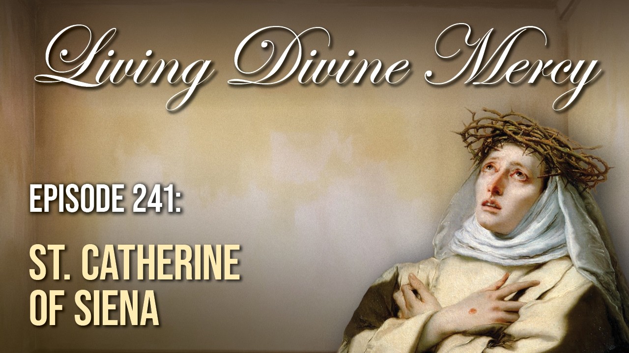 St. Catherine of Siena - Living Divine Mercy